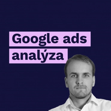 Google Ads analýza